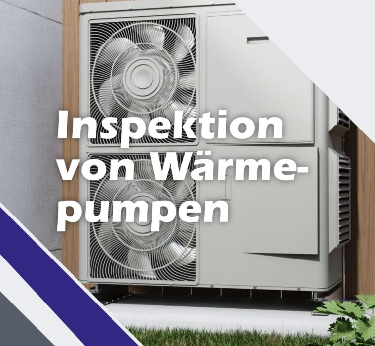 Inspektion von Wärmepumpen